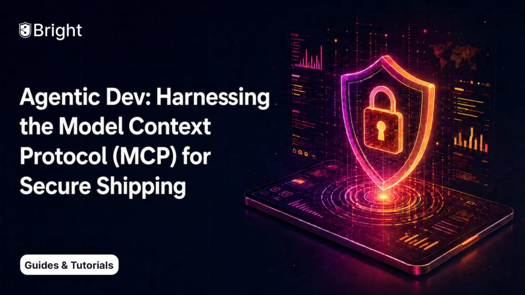 Agentic Dev: Harnessing The Model Context Protocol (MCP) For Secure Shipping